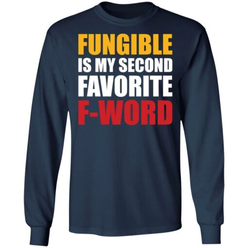 Fungible is my second favorite f word shirt $19.95 redirect03152021030311 5