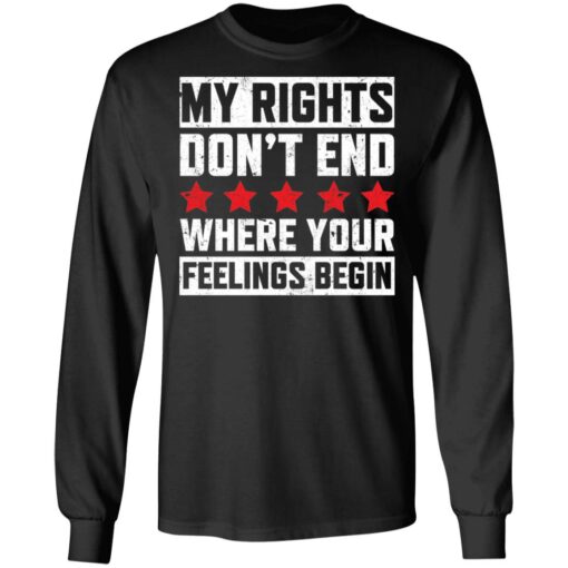 My rights don’t end where your feelings begin shirt $19.95 redirect03152021030359 4
