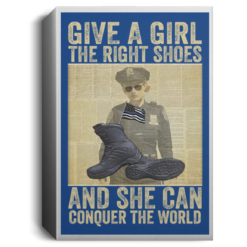 Give a girl the right shoes and she conquer the world poster, canvas $21.95