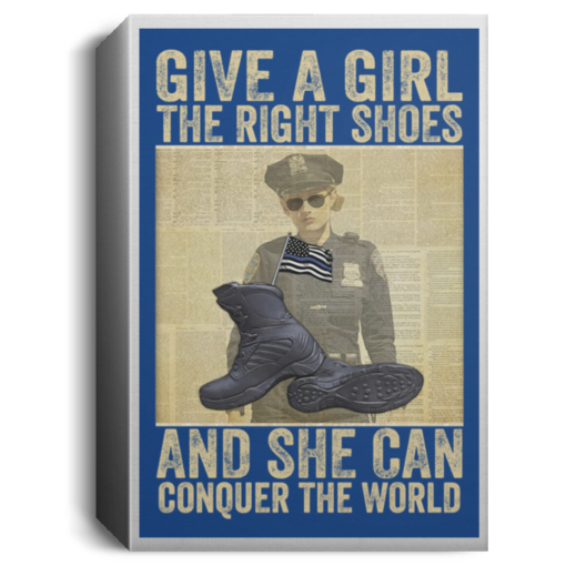 Give a girl the right shoes and she conquer the world poster, canvas $21.95 redirect03152021050315 2