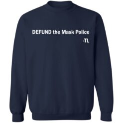 Defund the mask police TL shirt $19.95 redirect03152021220314 1