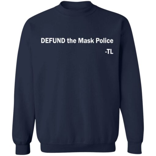 Defund the mask police TL shirt $19.95 redirect03152021220314 1