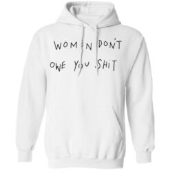 Women don't owe you clothing aparel trending shirt $19.95 redirect03152021220324 7