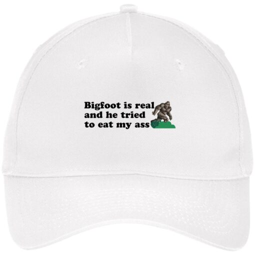 Bigfoot is real and he tried to eat my ass hat, cap $24.75