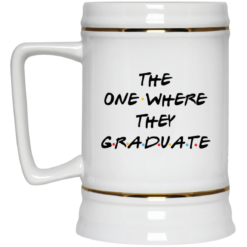 The one where they graduate mug $14.95