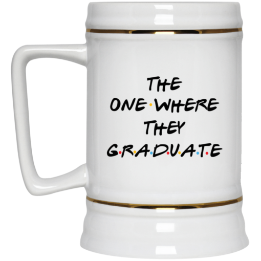The one where they graduate mug $14.95 redirect03152021230302 2