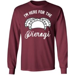 I’m here for the pierogi shirt $19.95 redirect03162021010344 2