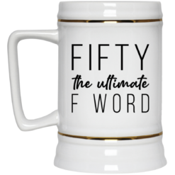 Fifty the ultimate F word mug $14.95 redirect03162021020304 2
