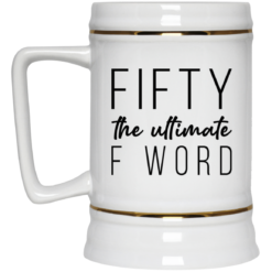 Fifty the ultimate F word mug $14.95