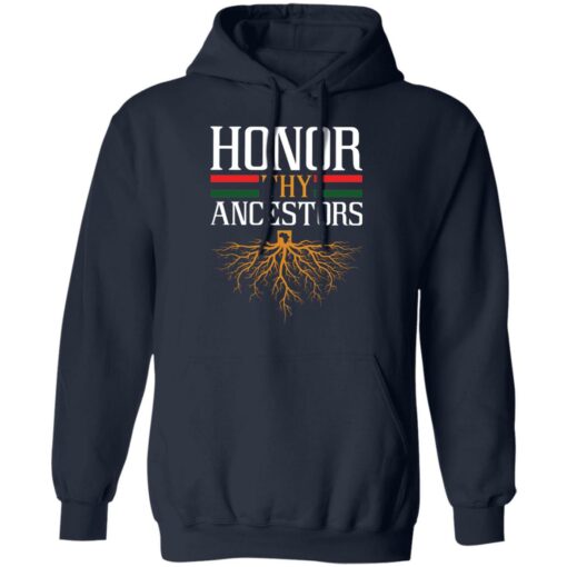 Roots honor thy Ancestors shirt $19.95