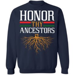 Roots honor thy Ancestors shirt $19.95