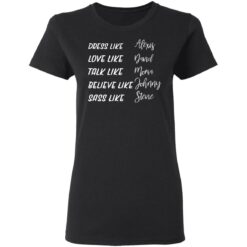 Dress like Alexis love like David talk like Moira shirt $19.95 redirect03162021030317 2