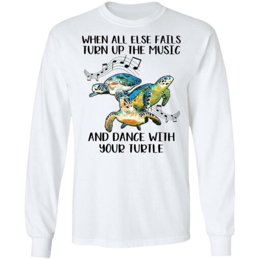 When all else fails turn up the music and dance with your turtle shirt $19.95