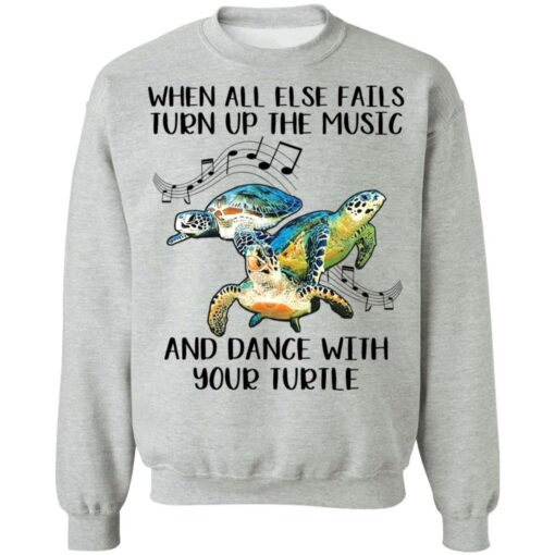 When all else fails turn up the music and dance with your turtle shirt $19.95