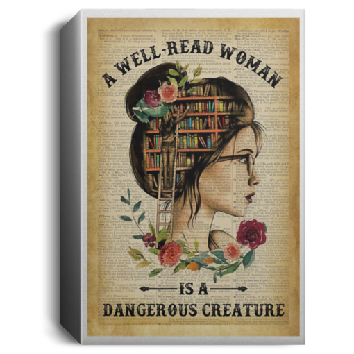 A well read woman is a dangerous creature poster, canvas $21.95 redirect03162021040337 2