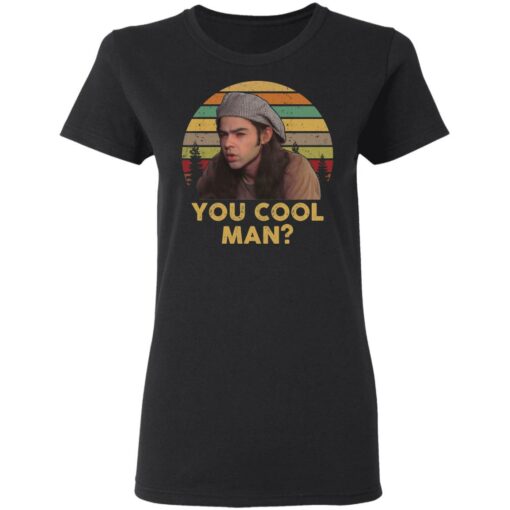 Ron Slater you cool man shirt $19.95