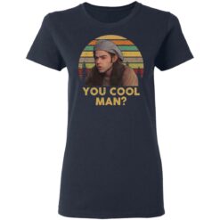 Ron Slater you cool man shirt $19.95