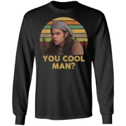 Ron Slater you cool man shirt $19.95