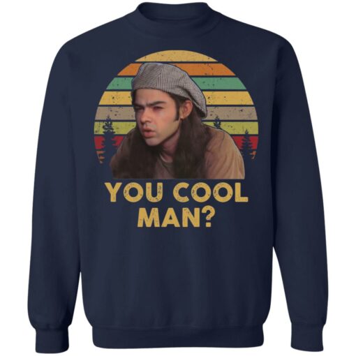 Ron Slater you cool man shirt $19.95