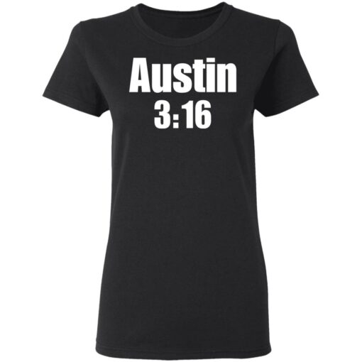 Austin 3:16 shirt $19.95