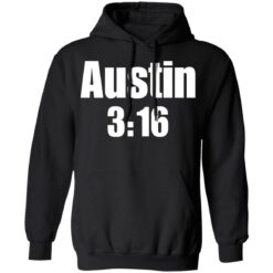 Austin 3:16 shirt $19.95