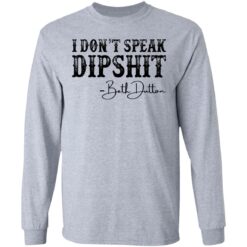 I don’t speak dipshit Beth Dutton shirt $19.95 redirect03162021230347 4