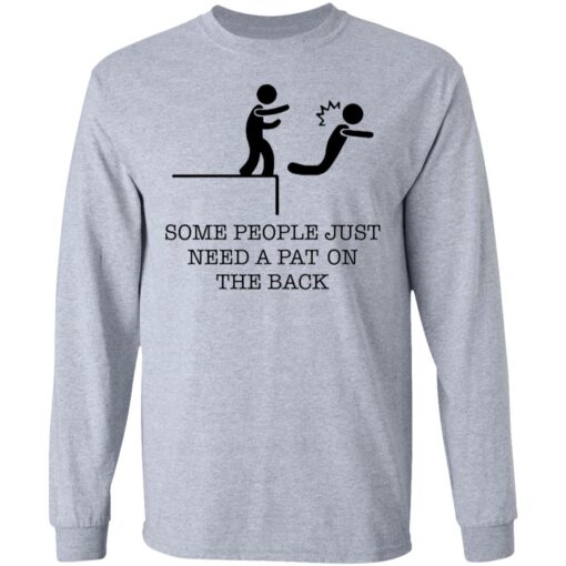 Some people just need a pat on the back shirt $19.95 redirect03172021000309 4
