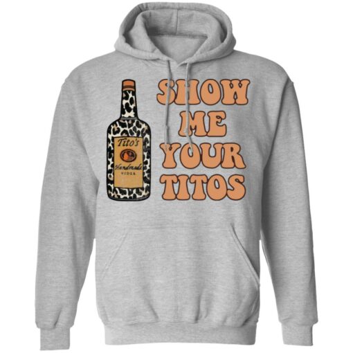 Vodka show me your titos shirt $19.95