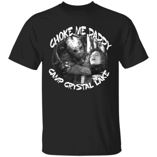 Jason Voorhees choke me daddy camp crystal lake shirt $19.95