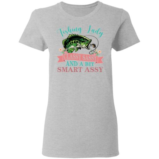 Bass fishing Lady classy sassy and bit smart assy shirt $19.95