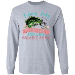 Bass fishing Lady classy sassy and bit smart assy shirt $19.95