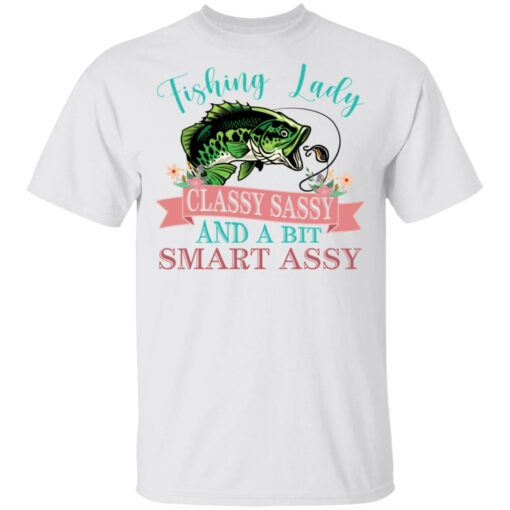 Bass fishing Lady classy sassy and bit smart assy shirt $19.95