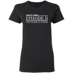 Schitts creek episode 11 the folding of cheese shirt $19.95