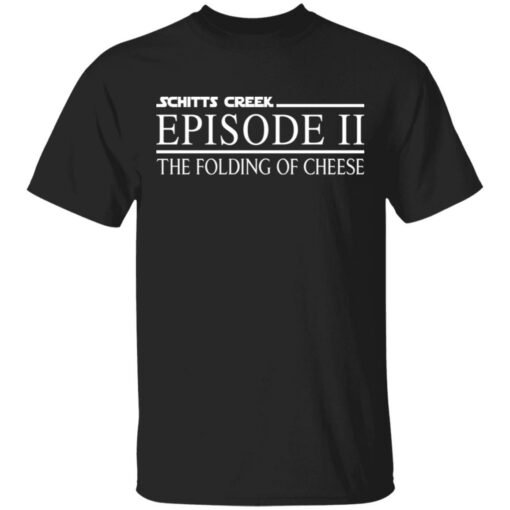 Schitts creek episode 11 the folding of cheese shirt $19.95 redirect03182021060337