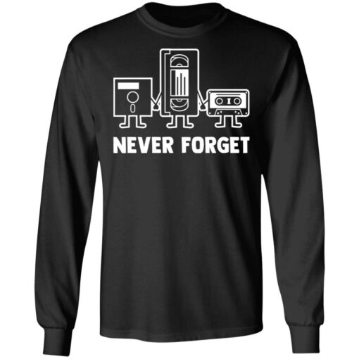 Never forget shirt $19.95