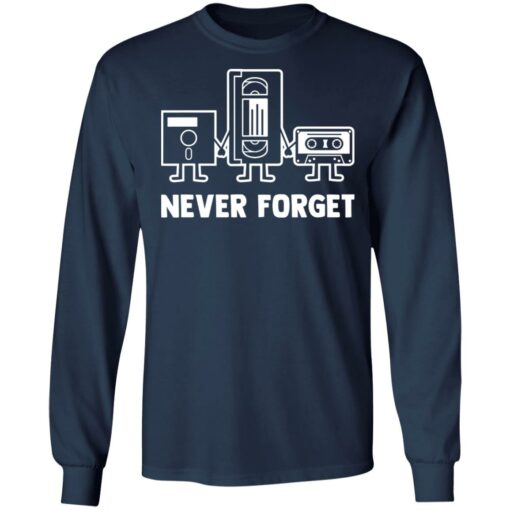 Never forget shirt $19.95