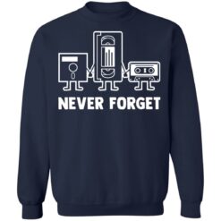 Never forget shirt $19.95