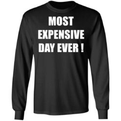 Most expensive day ever shirt $19.95 redirect03182021230333 4