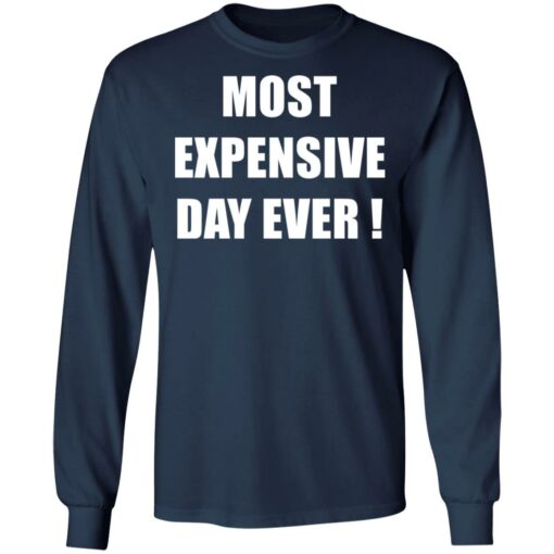 Most expensive day ever shirt $19.95 redirect03182021230333 5