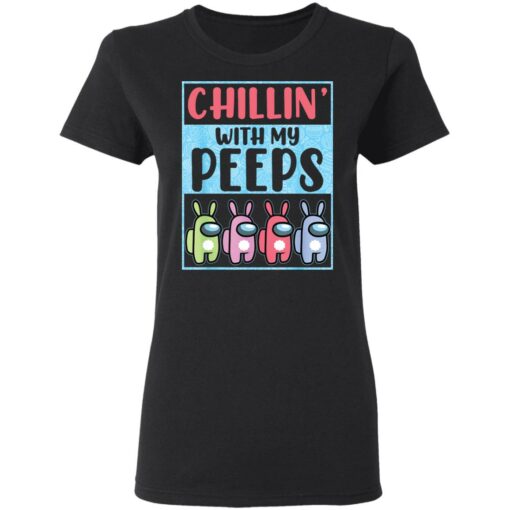 Chillin' with my peeps cute A mong US shirt $19.95 redirect03192021000308 2