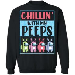 Chillin' with my peeps cute A mong US shirt $19.95