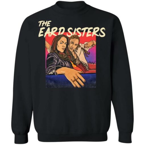 The eard sisters shirt $19.95