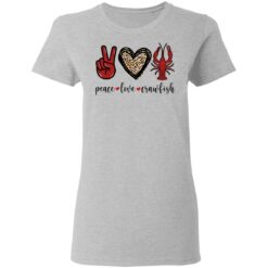 Peace love crawfish shirt $19.95