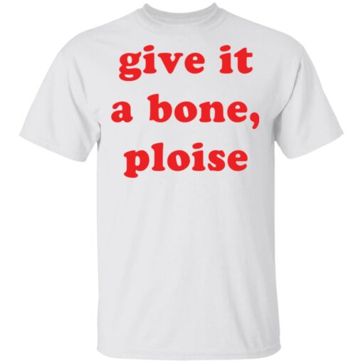 Give it a bone ploise shirt $19.95