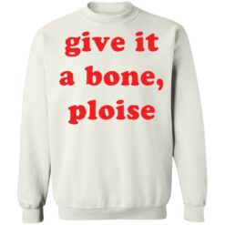 Give it a bone ploise shirt $19.95