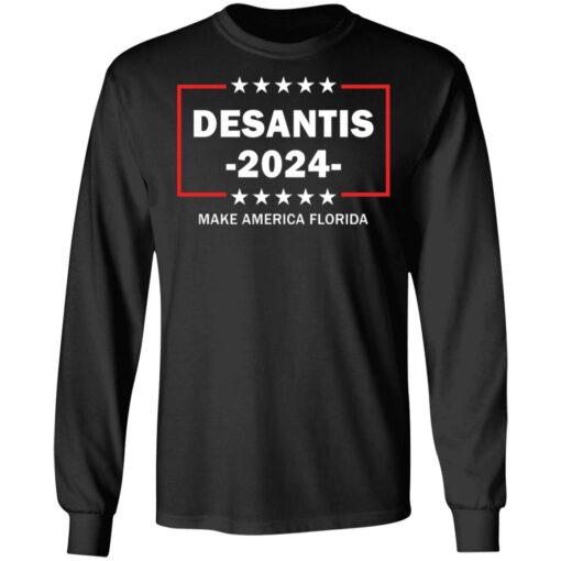 Desantis 2024 make America Florida shirt $19.95