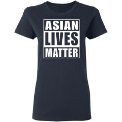 Asian lives matter shirt $19.95