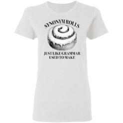 Synonym rolls just like grammar used to make shirt $19.95