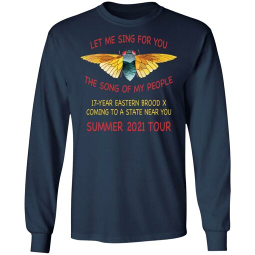 Cicada let me sing for you the song of my people summer 2021 tour shirt $19.95