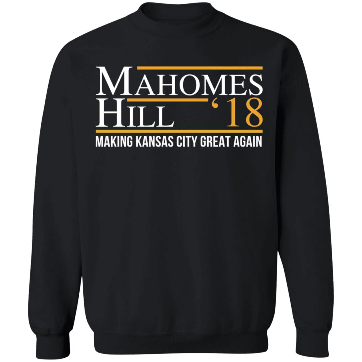 Mahomes hill ’18 making kansas city great again shirt Mahomes hill ’18 making kansas city great again shirt $19.95